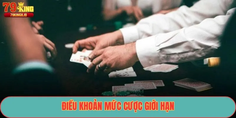 Điều khoản mức cược giới hạn